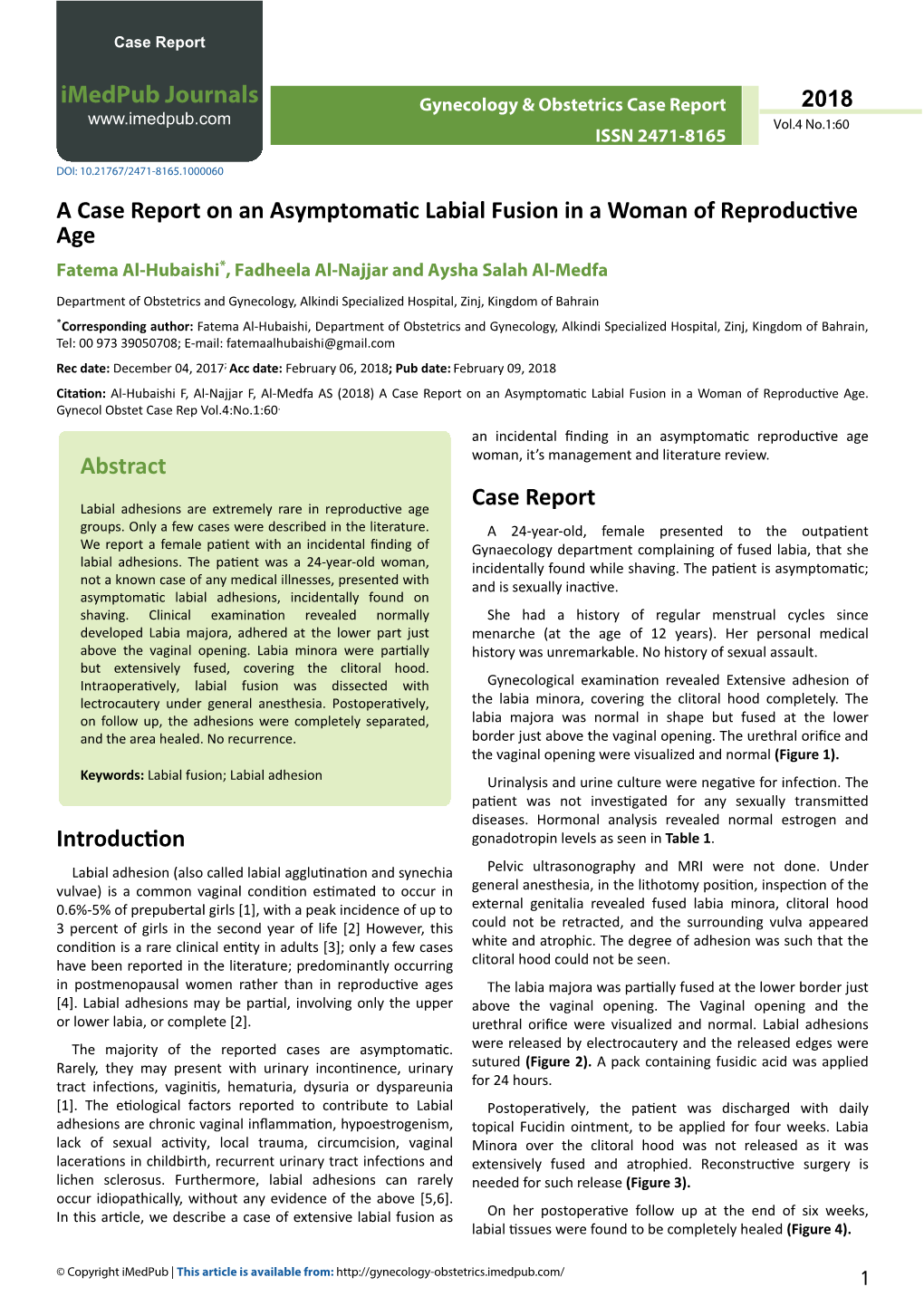 A Case Report on an Asymptomatic Labial Fusion in a Woman of Reproductive Age Fatema Al-Hubaishi*, Fadheela Al-Najjar and Aysha Salah Al-Medfa