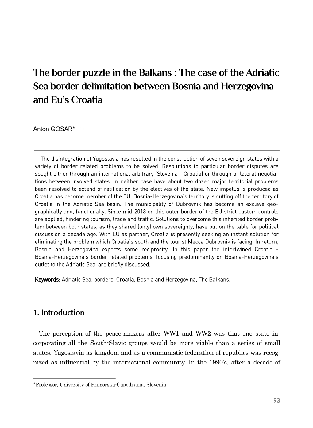 The Case of the Adriatic Sea Border Delimitation Between Bosnia and Herzegovina and Eu’S Croatia