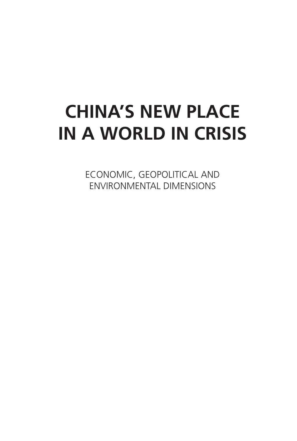 China's New Place in a World in Crisis
