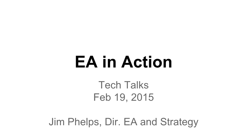 EA in Action Tech Talks Feb 19, 2015