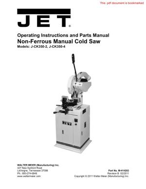 Non-Ferrous Manual Cold Saw Models: J-CK350-2, J-CK350-4