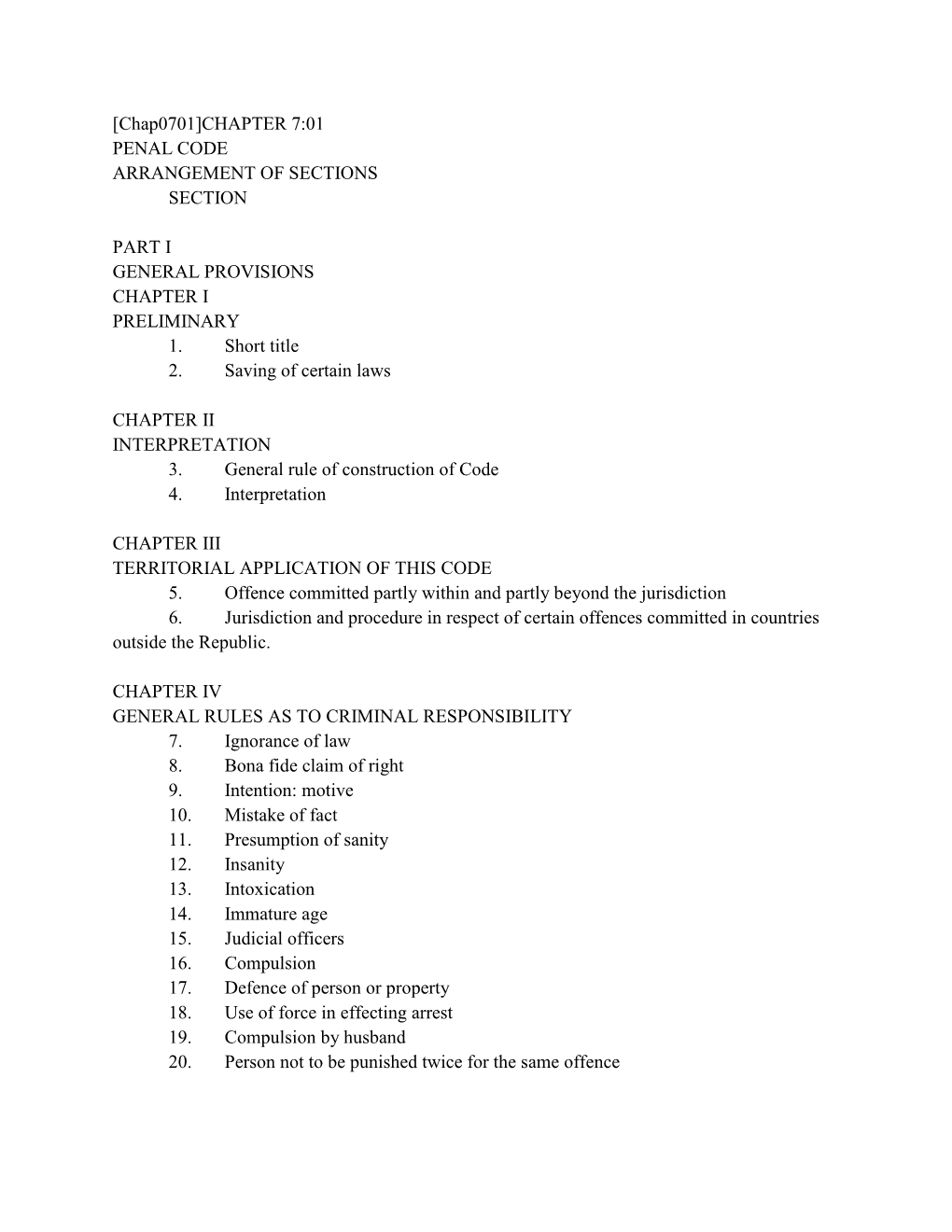 Chap0701]CHAPTER 7:01 PENAL CODE ARRANGEMENT of SECTIONS SECTION