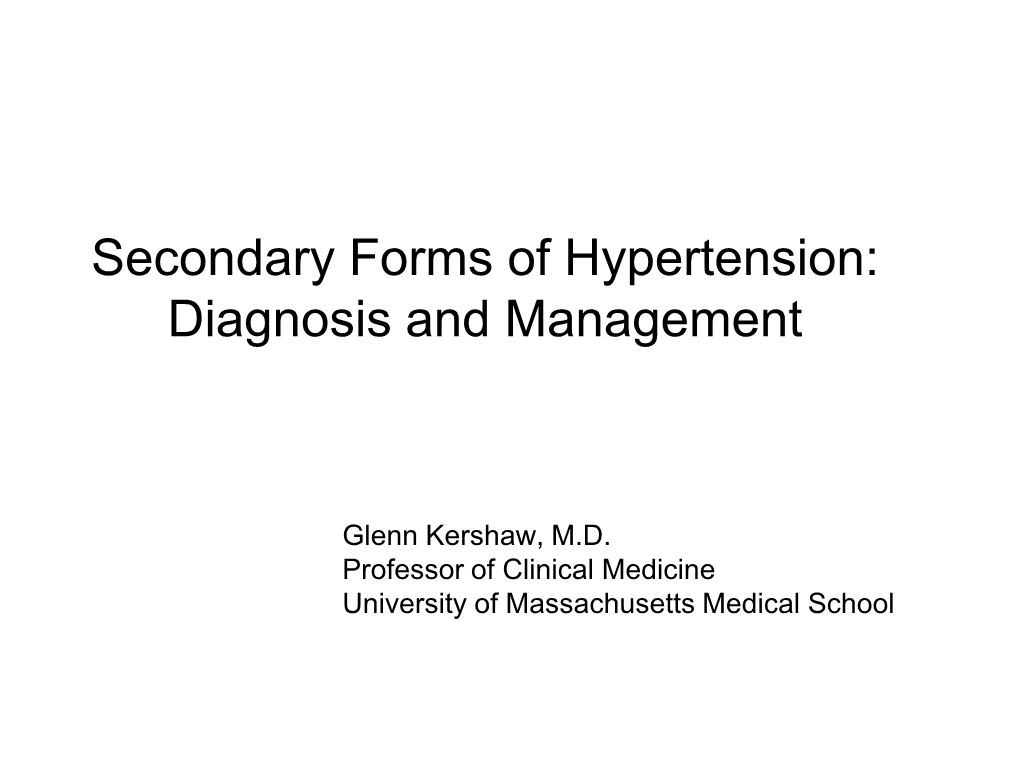 Secondary Forms of Hypertension: Diagnosis and Management