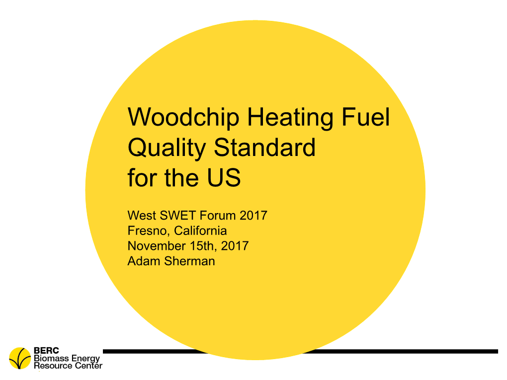 Woodchip Heating Fuel Quality Standard for the US