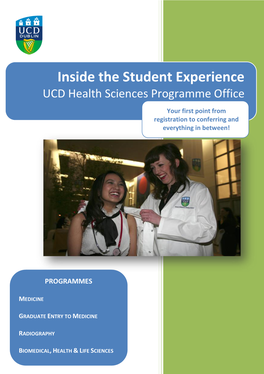 Inside the Student Experience UCD Health Sciences Programme Office Your First Point from Registration to Conferring and Everything in Between!