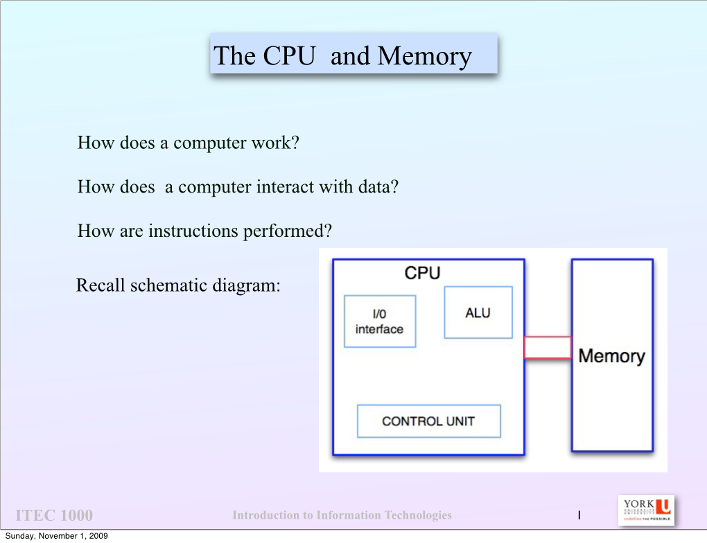 The CPU and Memory