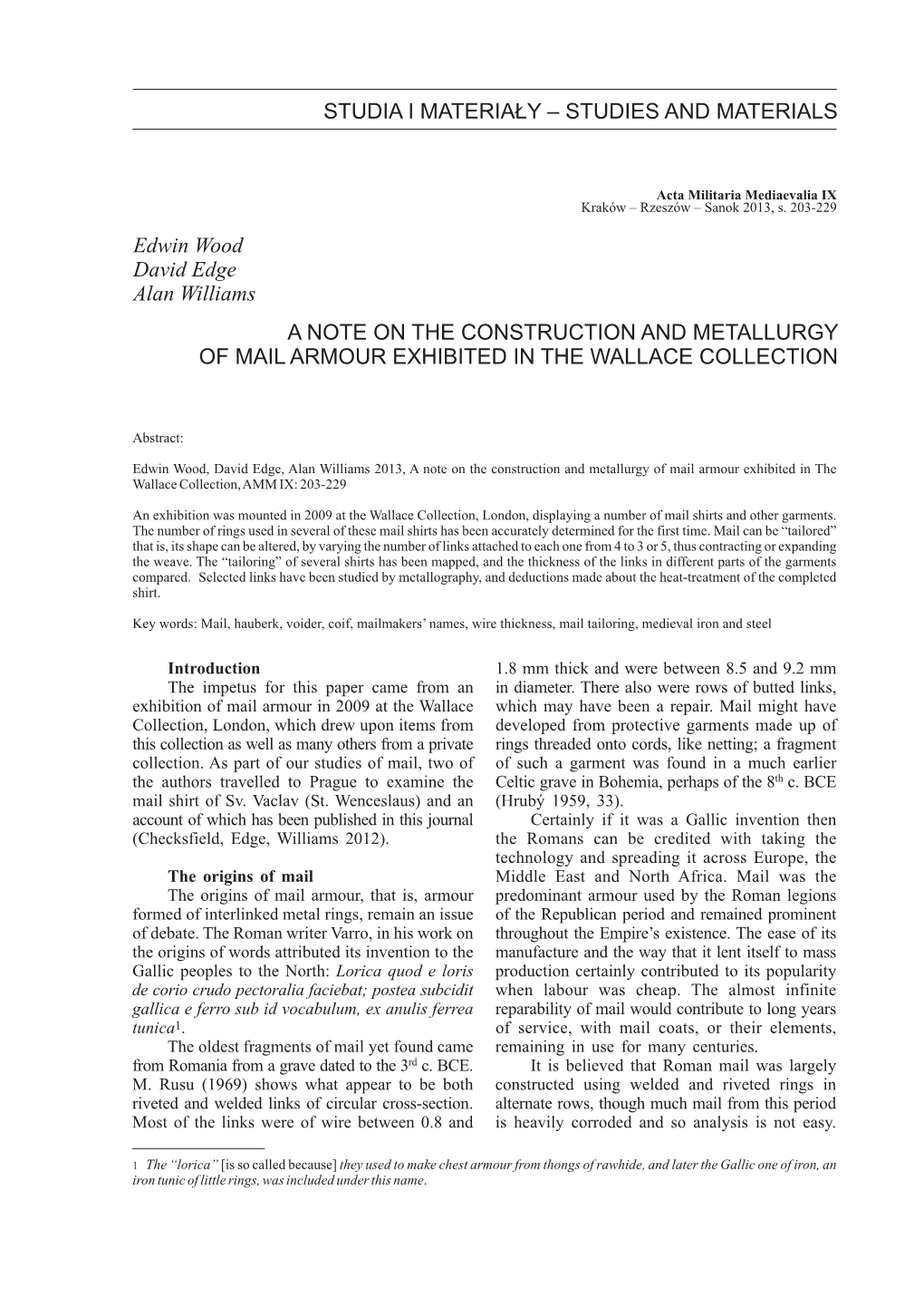 Edwin Wood, David Edge, Alan Williams 2013, a Note on the Construction and Metallurgy of Mail Armour Exhibited in the Wallace Collection, AMM IX: 203-229