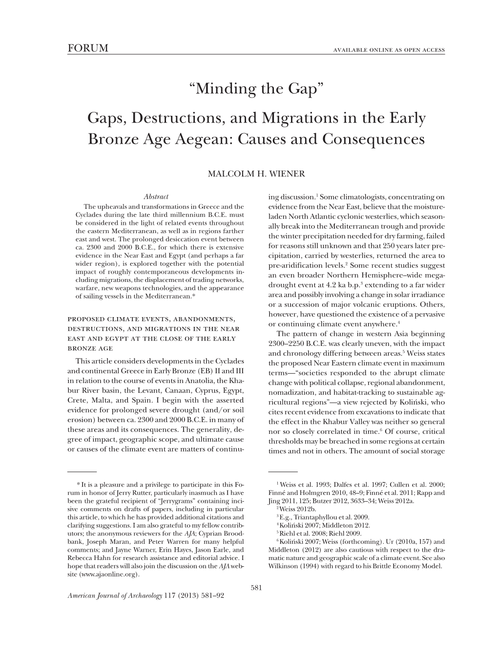 Gaps, Destructions, and Migrations in the Early Bronze Age Aegean: Causes and Consequences