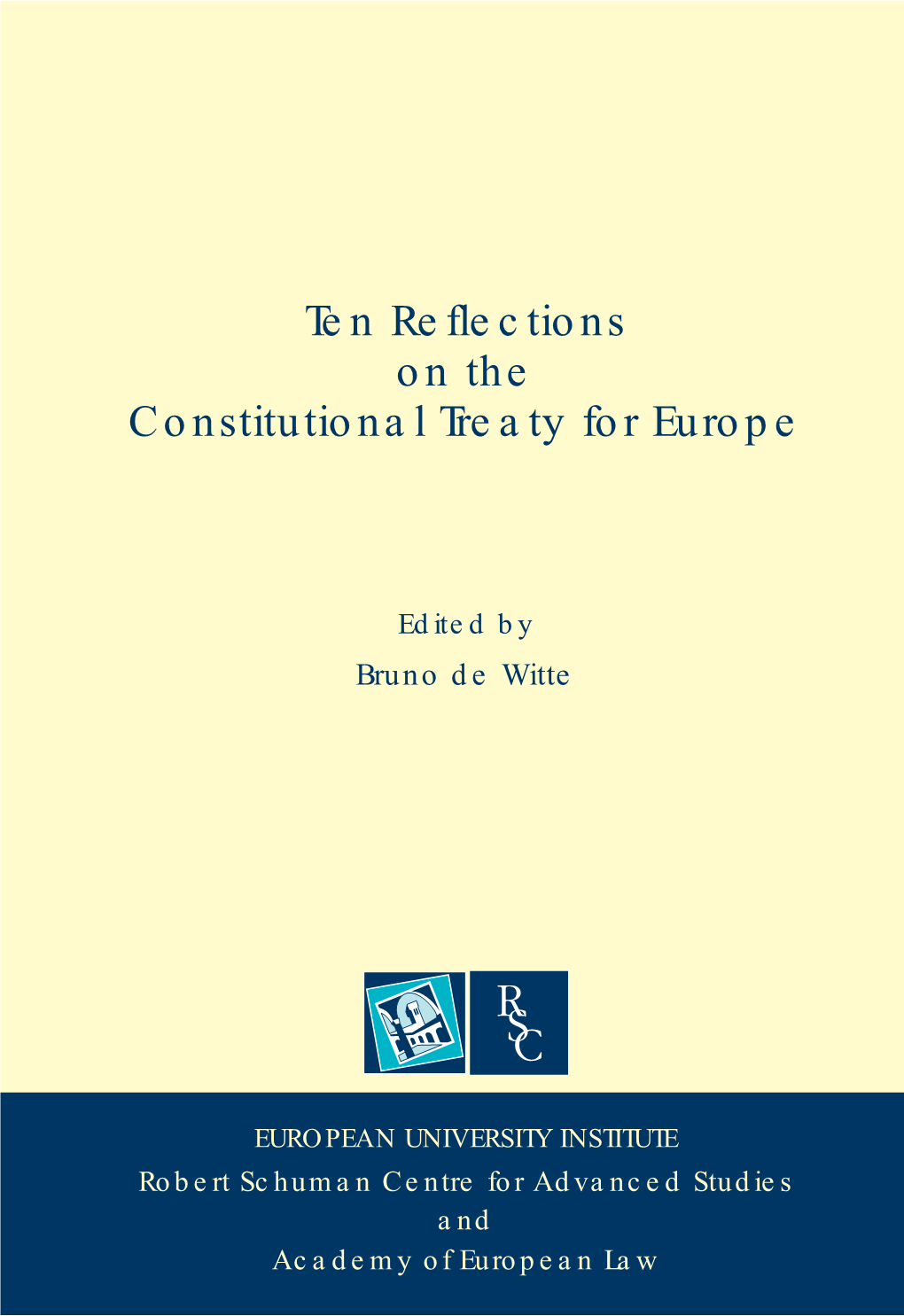 Ten Reflections on the Constitutional Treaty for Europe