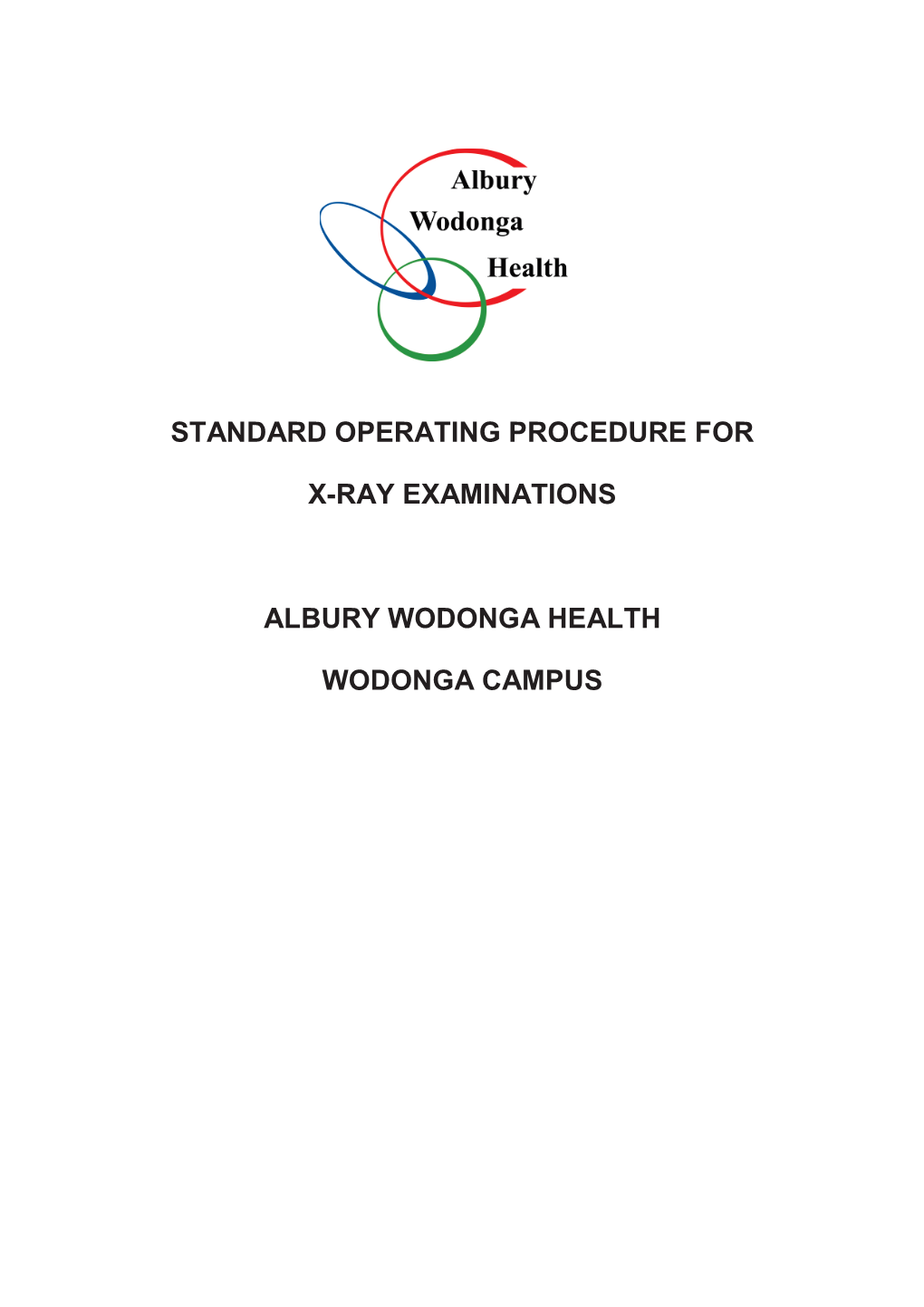 Standard Operating Procedure for X-Ray Examinations Albury Wodonga