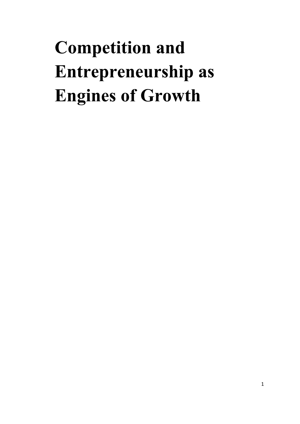 Competition and Entrepreneurship As Engines of Growth