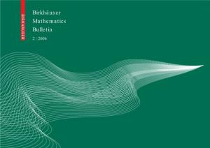 Birkhäuser Mathematics Bulletin 2 | 2006 Editorial Contents 2 Matters