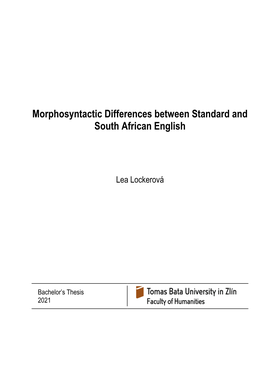 Morphosyntactic Differences Between Standard and South African English