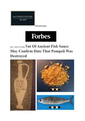Jun 3, 2019, 10:19Am Vat of Ancient Fish Sauce May Confirm Date That Pompeii Was Destroyed