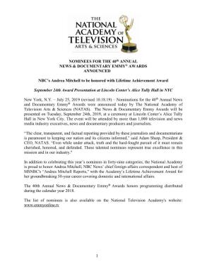 NOMINEES for the 40Th ANNUAL NEWS & DOCUMENTARY EMMY ® AWARDS ANNOUNCED NBC's Andrea Mitchell to Be Honored with Lifetime