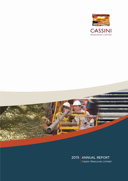 2015 ANNUAL REPORT Cassini Resources Limited Contents