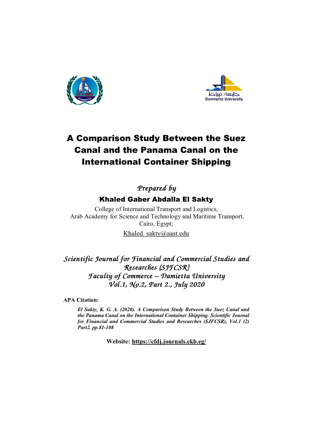 A Comparison Study Between the Suez Canal and the Panama Canal on the International Container Shipping