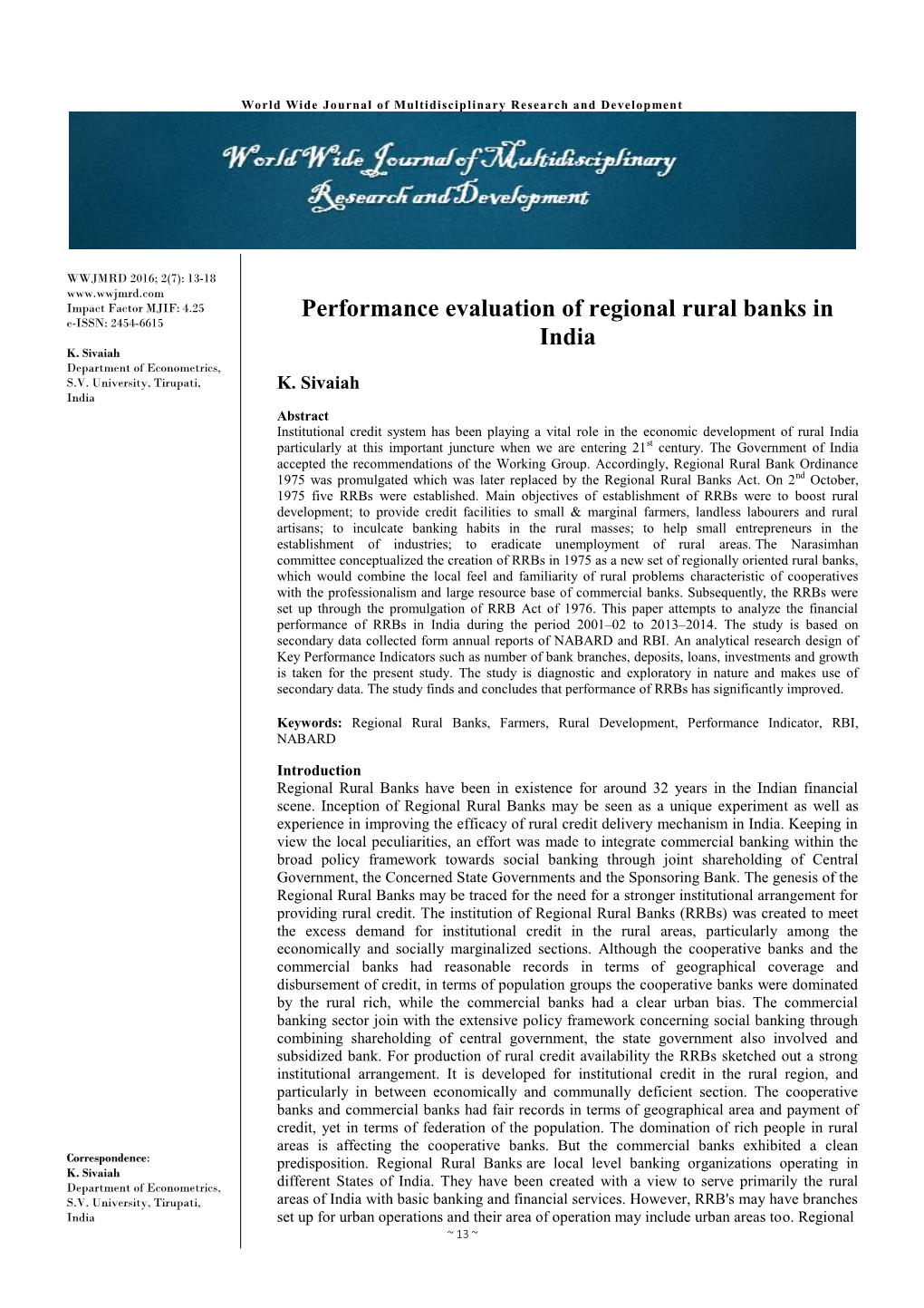 Performance Evaluation of Regional Rural Banks in India‟ International Business Research Vol