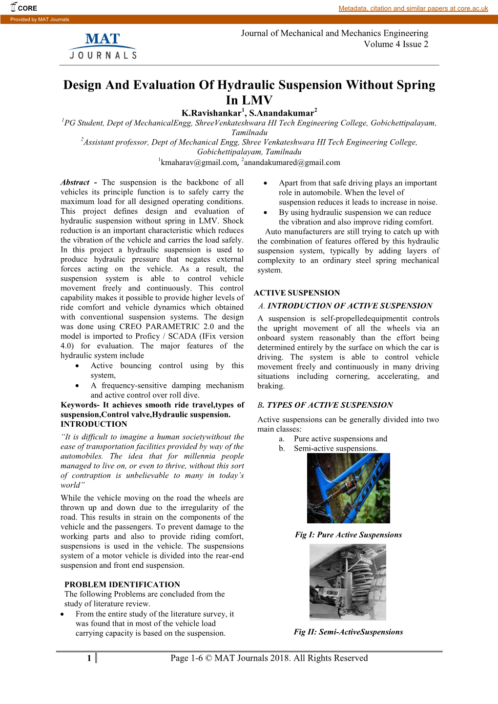 Design and Evaluation of Hydraulic Suspension Without Spring In