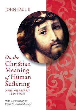 On the Christian Meaning of Human Suffering Salvifici Doloris