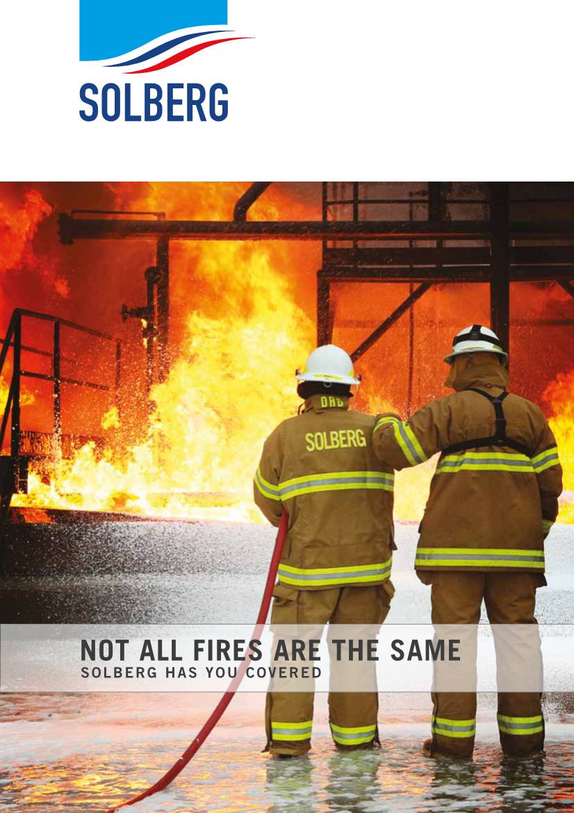 Not All Fires Are the Same Solberg Has You Covered We Know What It Takes to Cut the Fire Line