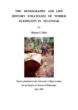 The Demography and Life History Strategies of Timber Elephants in Myanmar