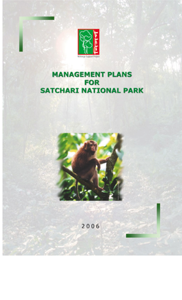 Nishorgo Support Project Management Plans for Satchari National Park