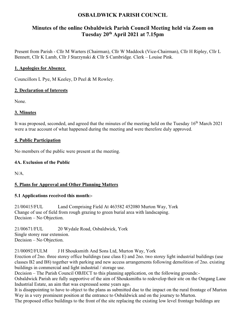 OSBALDWICK PARISH COUNCIL Minutes of the Online Osbaldwick Parish Council Meeting Held Via Zoom on Tuesday 20Th April 2021 at 7
