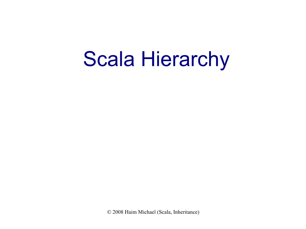 Scala Fundamentals, Hierarchy