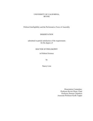 UNIVERSITY of CALIFORNIA, IRVINE Political Intelligibility and the Performative Force of Assembly DISSERTATION Submitted in Part