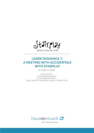 Learn Sequence 7 – a Meeting with Accidentals with Stairplay