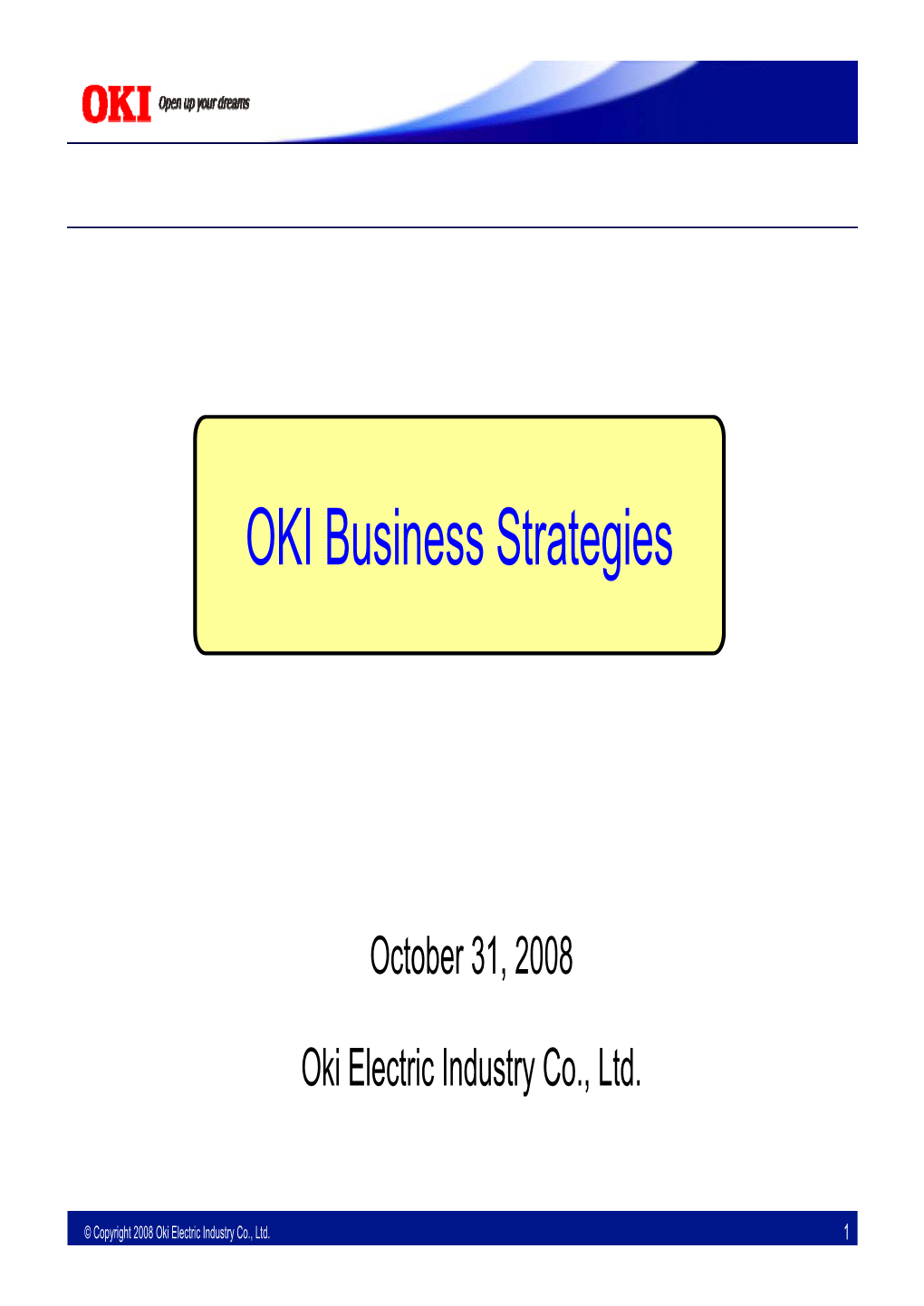 OKI Business Strategies