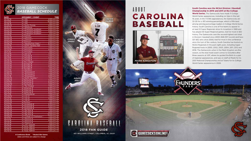 BASEBALL SCHEDULE ABOUT Championship in 2010 and 2011 at the College World Series