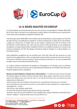LA JL BOURG QUALIFIÉE EN EUROCUP La JL Bourg Basket Est Particulièrement Fière De Vous Annoncer Sa Participation À L’Édition 2020-2021 De L’Eurocup