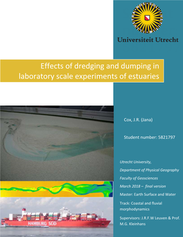 Dredging and Dumping in Laboratory Scale Experiments of Estuaries