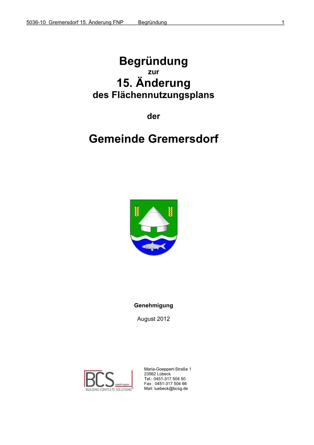 Begründung 15. Änderung Gemeinde Gremersdorf