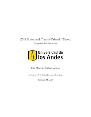 KMS States and Tomita-Takesaki Theory Universidad De Los Andes