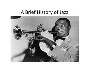 A Brief History of Jazz the Origins of Jazz in America