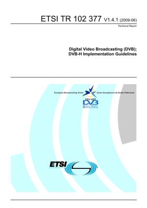 TR 102 377 V1.4.1 (2009-06) Technical Report
