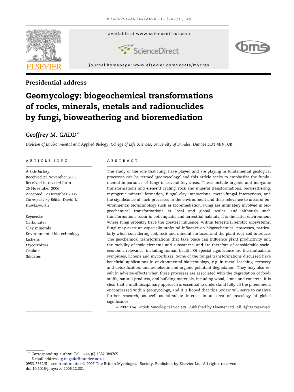 Geomycology: Biogeochemical Transformations of Rocks, Minerals, Metals and Radionuclides by Fungi, Bioweathering and Bioremediation