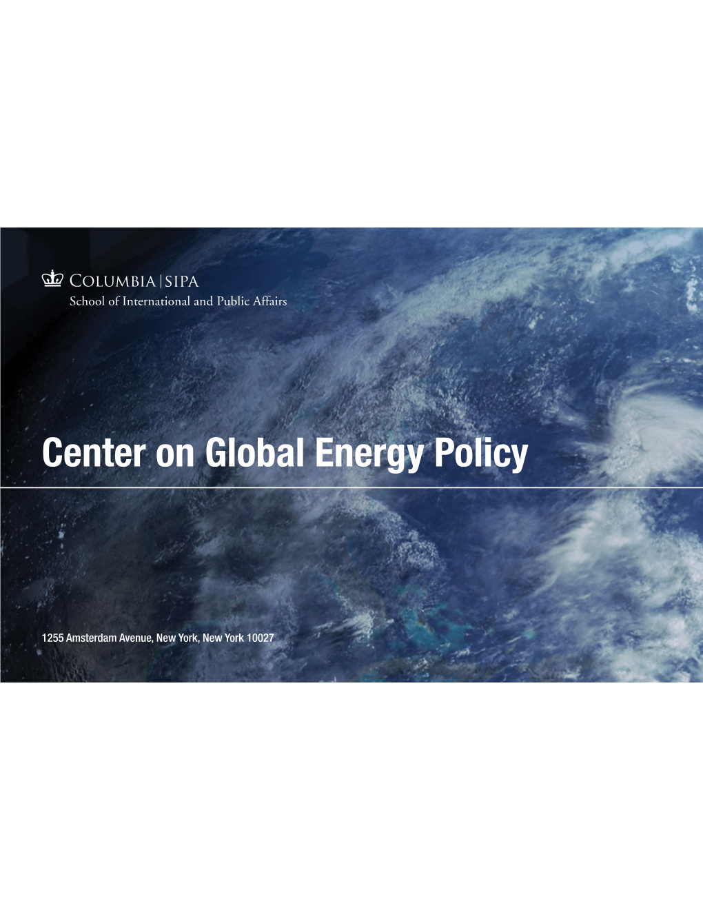 Center on Global Energy Policy