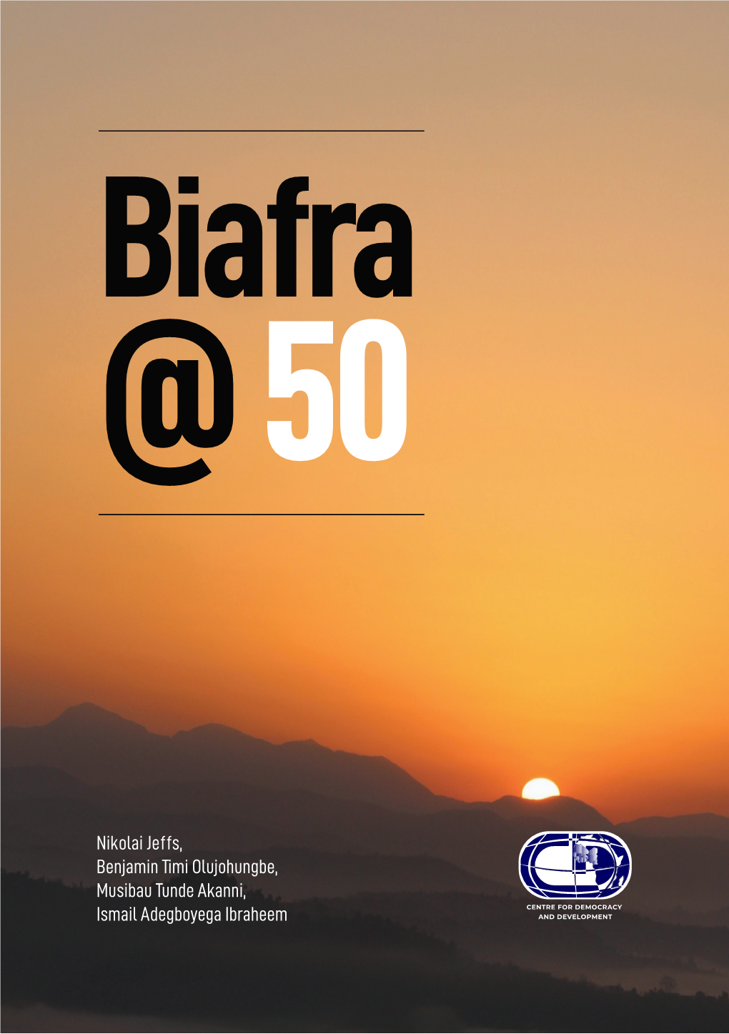 Biafra at 50 | 1 Biafra at 50 | 2