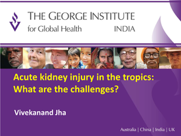 Acute Kidney Injury in the Tropics: What Are the Challenges?