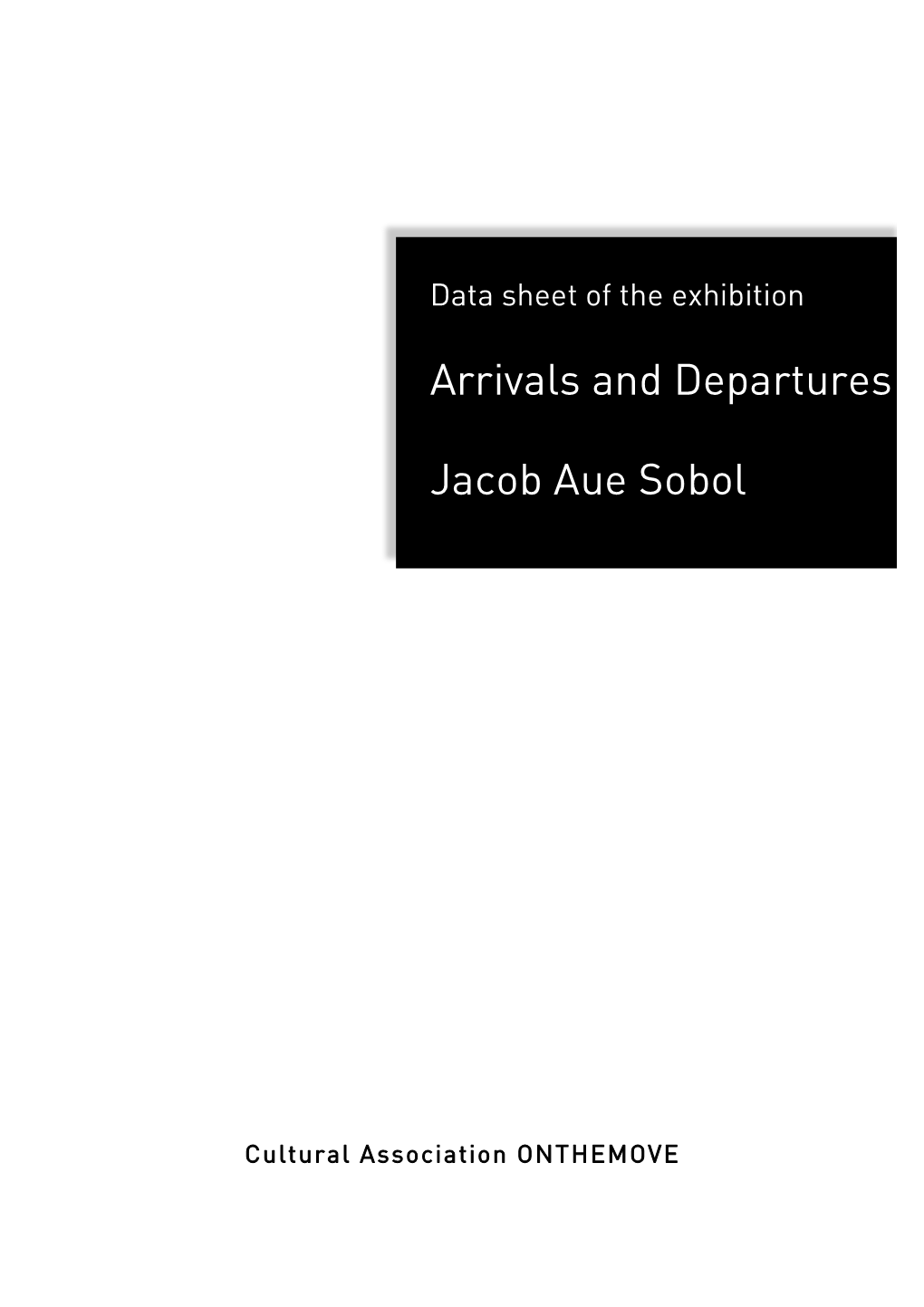 Arrivals and Departures Jacob Aue Sobol