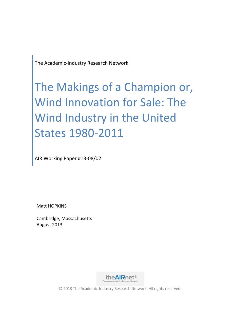 T Help from Federal and State Agencies to Help Resolve the Problem but Were Ultimately Widely Condemned As Mass Slaughterers of Birds” (Windpoweringamerica.Gov, 2003)