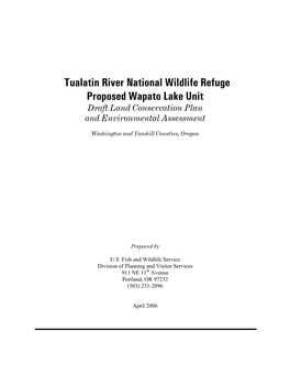 Tualatin River National Wildlife Refuge Proposed Wapato Lake Unit Draft Land Conservation Plan and Environmental Assessment