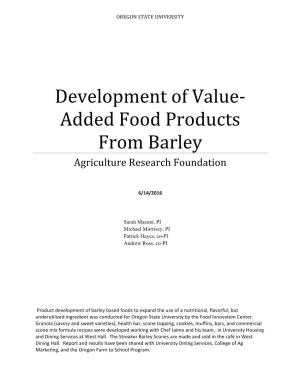 Development of Value-Added Food Products from Barley