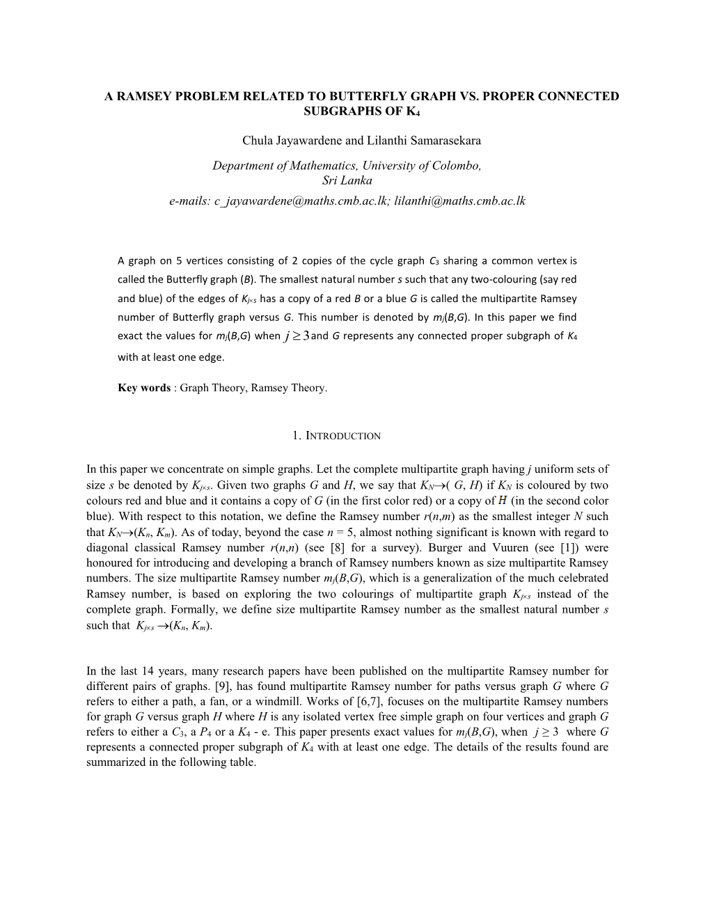 A Ramsey Problem Related to Butterfly Graph Vs. Proper Connected Subgraphs of K4