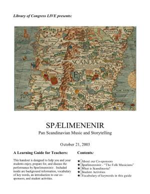 Spaelimenenir a Concert of Pan Scandinavian Music and Storytelling