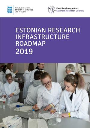 Estonian Research Infrastructure Roadmap 2019